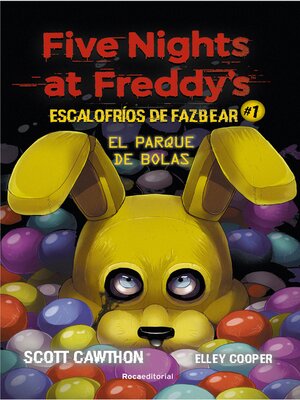 cover image of Five Nights at Freddy's | Escalofríos de Fazbear 1--El parque de bolas